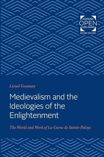 Medievalism and the Ideologies of the Enlightenment