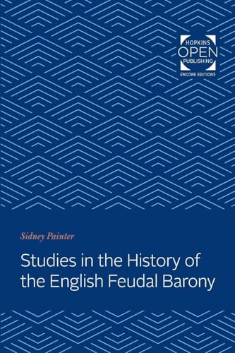 Studies in the History of the English Feudal Barony