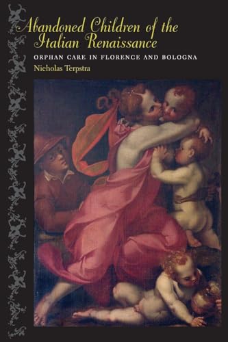 Abandoned Children of the Italian Renaissance