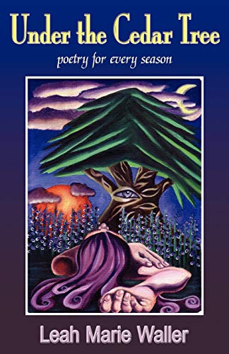 Under the Cedar Tree; Poetry for Every Season
