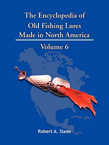 The Encyclopedia of Old Fishing Lures