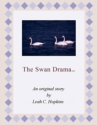 The Swan Drama.
