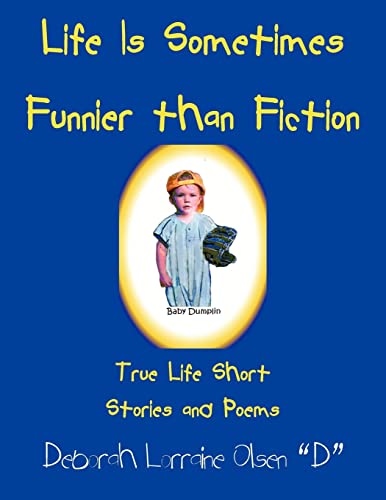 Life Is Sometimes Funnier than Fiction