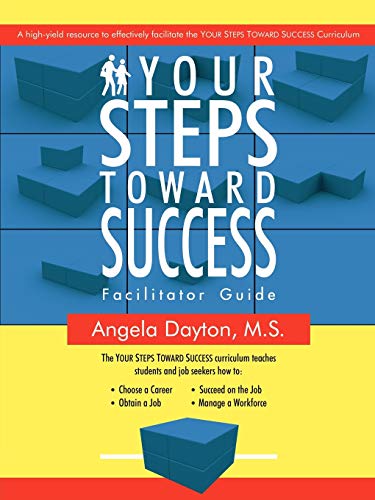 Your Steps Toward Success Facilitator Guide