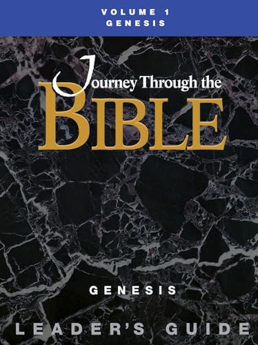 Journey Through the Bible Volume 1, Genesis Leader's Guide