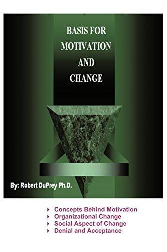 Basis for Motivation and Change
