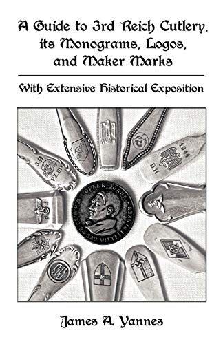 A Guide to 3rd Reich Cutlery, Its Monograms, Logos, and Maker Marks