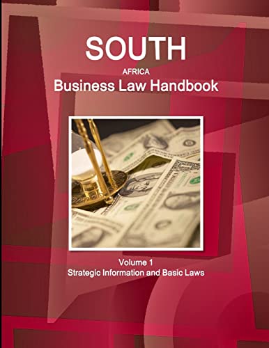 South Africa Business Law Handbook Volume 1 Strategic Information and Basic Laws