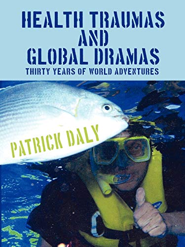 HEALTH TRAUMAS AND GLOBAL DRAMAS