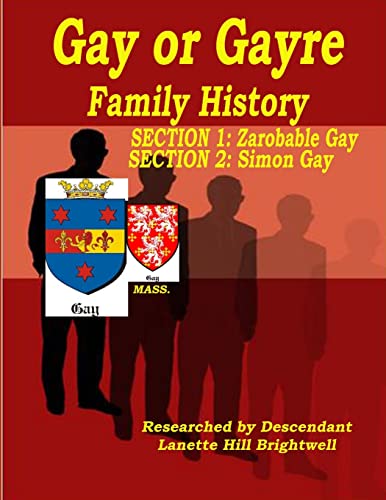 The GAYRE or GAY FAMILY GENEALOGY