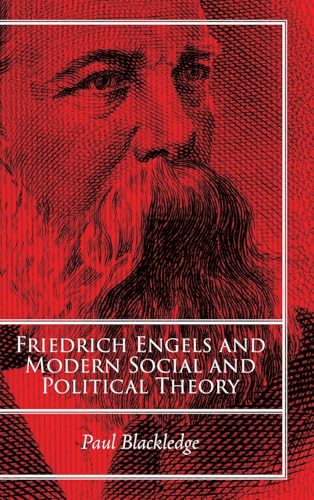 Friedrich Engels and Modern Social and Political Theory