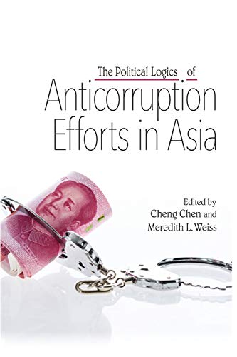 The Political Logics of Anticorruption Efforts in Asia