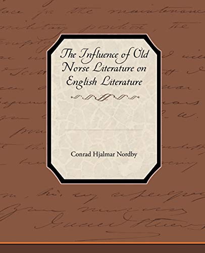 The Influence of Old Norse Literature on English Literature