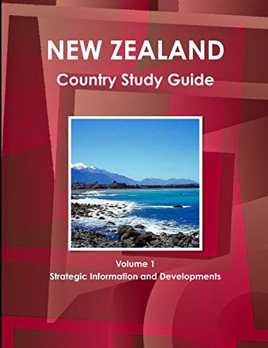New Zealand Country Study Guide Volume 1 Strategic Information and Developments