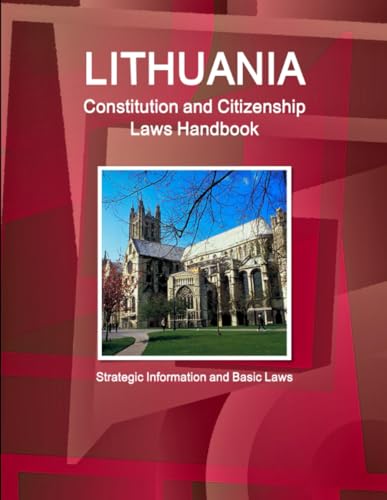 Lithuania Constitution and Citizenship Laws Handbook