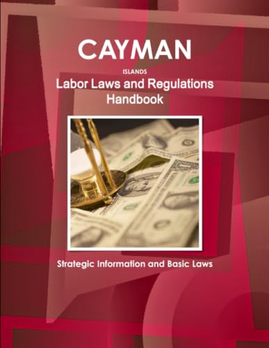Cayman Islands Labor Laws and Regulations Handbook