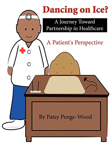 Dancing on Ice? a Journey Toward Partnership in Healthcare