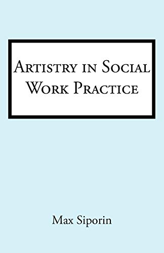 Artistry in Social Work Practice