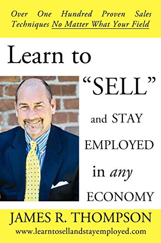 Learn to 'SELL' and Stay Employed in Any Economy
