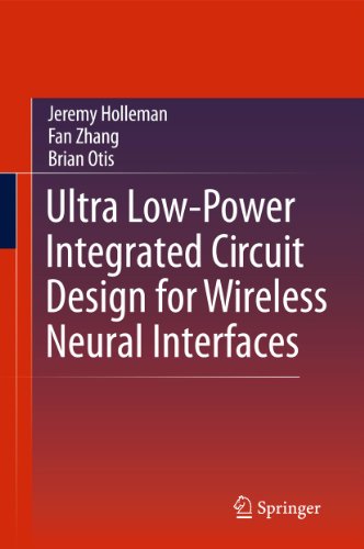 Ultra Low-Power Integrated Circuit Design for Wireless Neural Interfaces