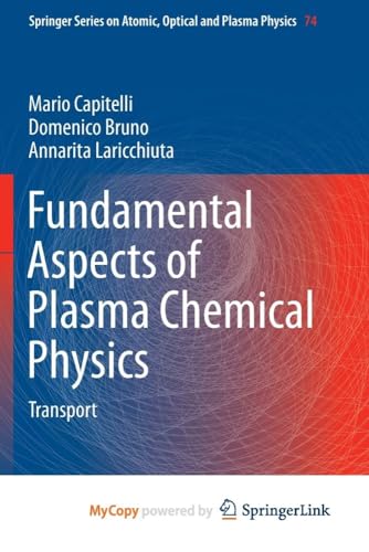 Fundamental Aspects of Plasma Chemical Physics