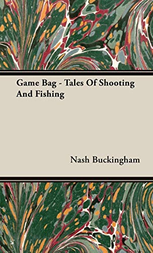 Game Bag - Tales of Shooting and Fishing