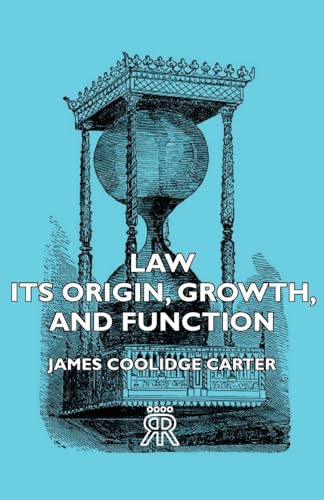 Law - Its Origin, Growth, and Function