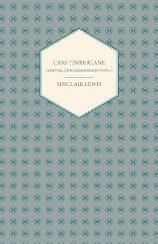 Cass Timberlane - A Novel of Husbands and Wives