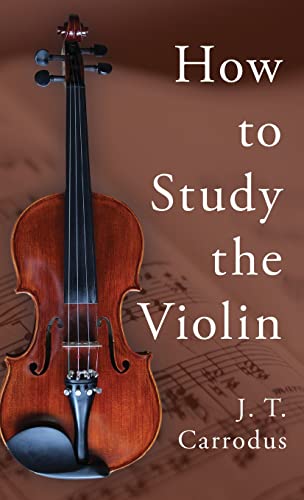How to Study the Violin