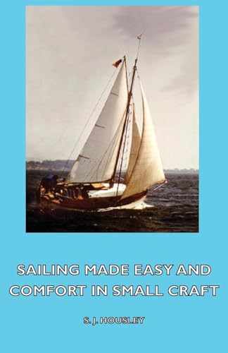 Sailing Made Easy and Comfort in Small Craft