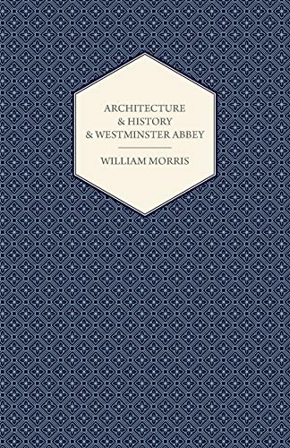 Architecture and History and Westminster Abbey
