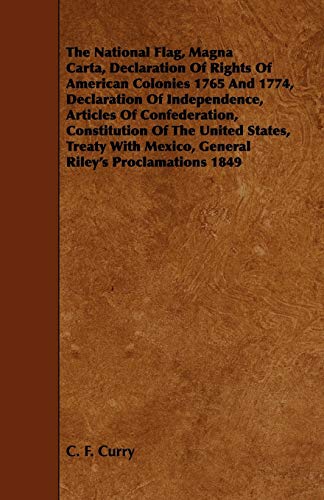 The National Flag, Magna Carta, Declaration of Rights of American Colonies 1765 and 1774, Declaration of Independence, Articles of Confederation, Cons
