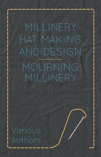 Millinery Hat Making and Design - Mourning Millinery