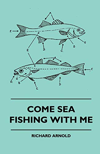 Come Sea Fishing With Me