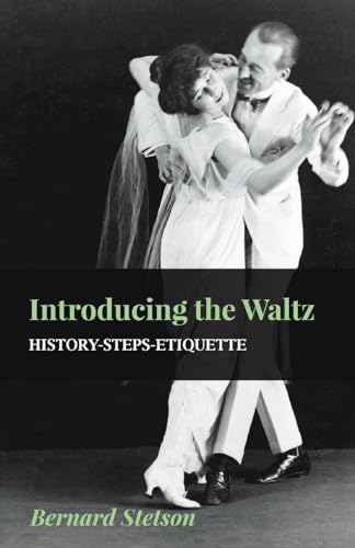 Introducing The Waltz - History-Steps-Etiquette