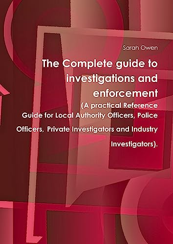 The Complete guide to investigations and enforcement