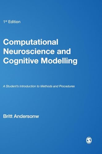 Computational Neuroscience and Cognitive Modelling