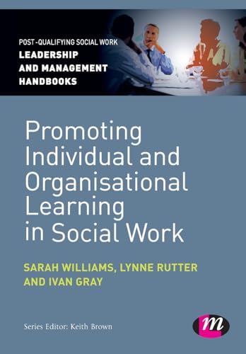 Promoting Individual and Organisational Learning in Social Work
