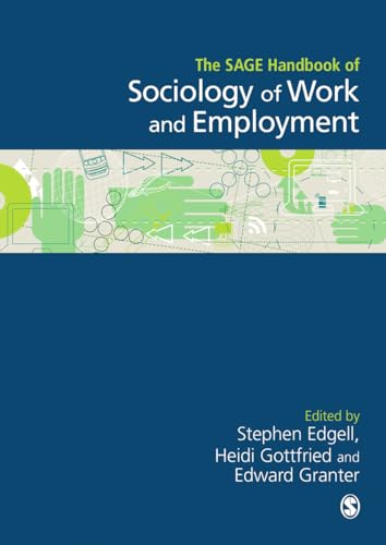 Sage Handbook of the Sociology of Work and Employment
