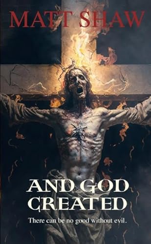 And God Created - a horror novella to make you question your faith