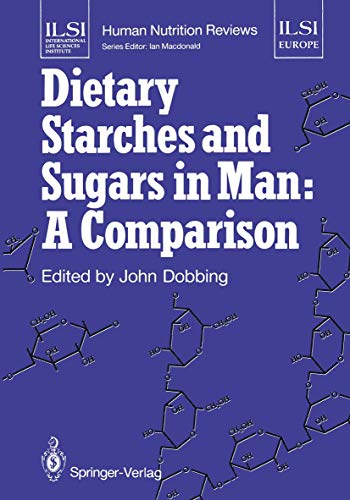 Dietary Starches and Sugars in Man