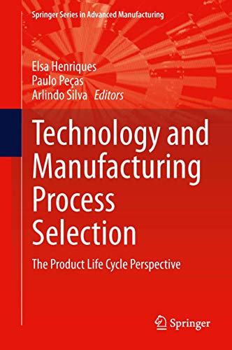 Technology and Manufacturing Process Selection