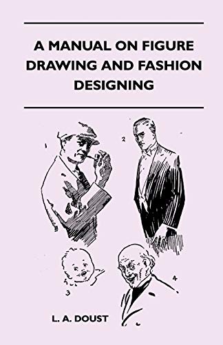 A Manual on Figure Drawing and Fashion Designing