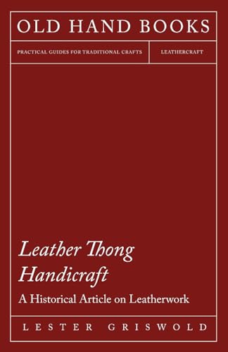 Leather Thong Handicraft - A Historical Article on Leatherwork