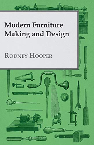Modern Furniture Making and Design