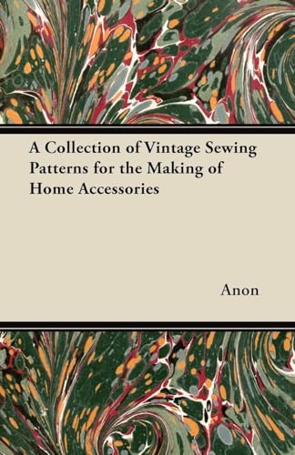 A Collection of Vintage Sewing Patterns for the Making of Home Accessories