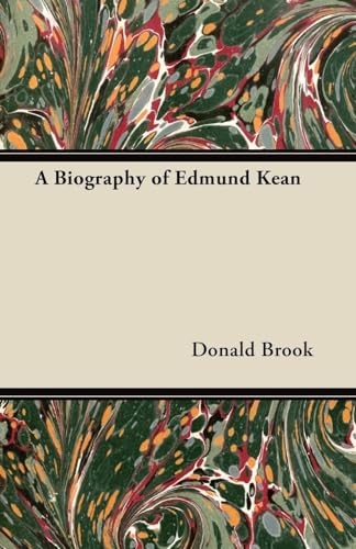 A Biography of Edmund Kean