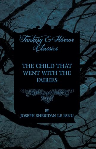 The Child that Went with the Fairies