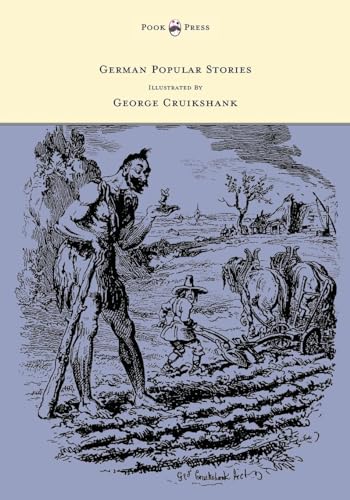 German Popular Stories - With Illustrations after the Original Designs of George Cruikshank