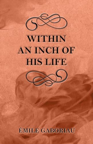 Within an Inch of His Life